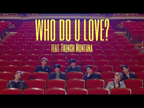 Monsta X - Who Do U Love Ft.French Montana