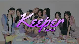 TWICE - Keeper (Tradução / Legendado)