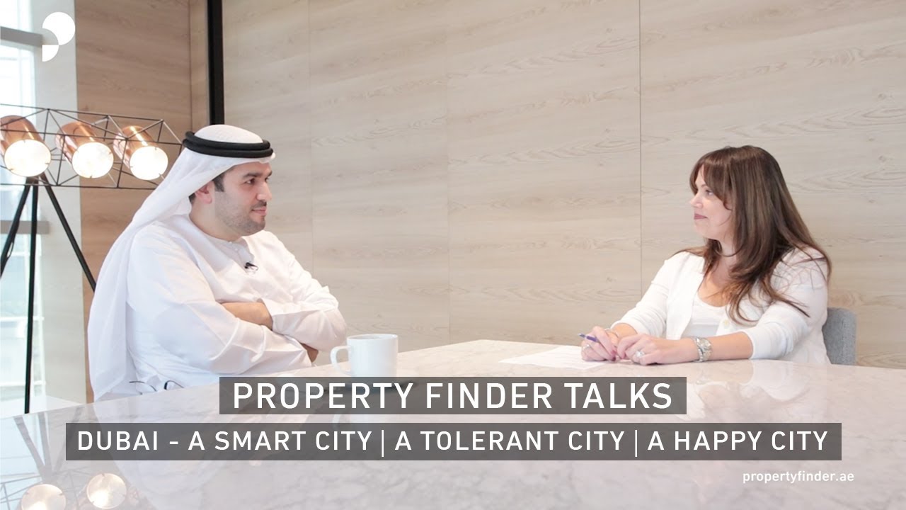 Property Finder Talks 1 Dubai A Smart, Tolerant and Happy City