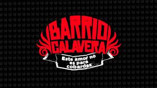 Barrio Calavera - Este amor no es para cobardes (adelanto nuevo disco) chords