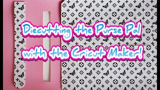 Diecutting The Purse Pal with CRICUT