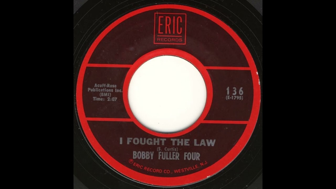 The Bobby Fuller Four – I Fought The Law