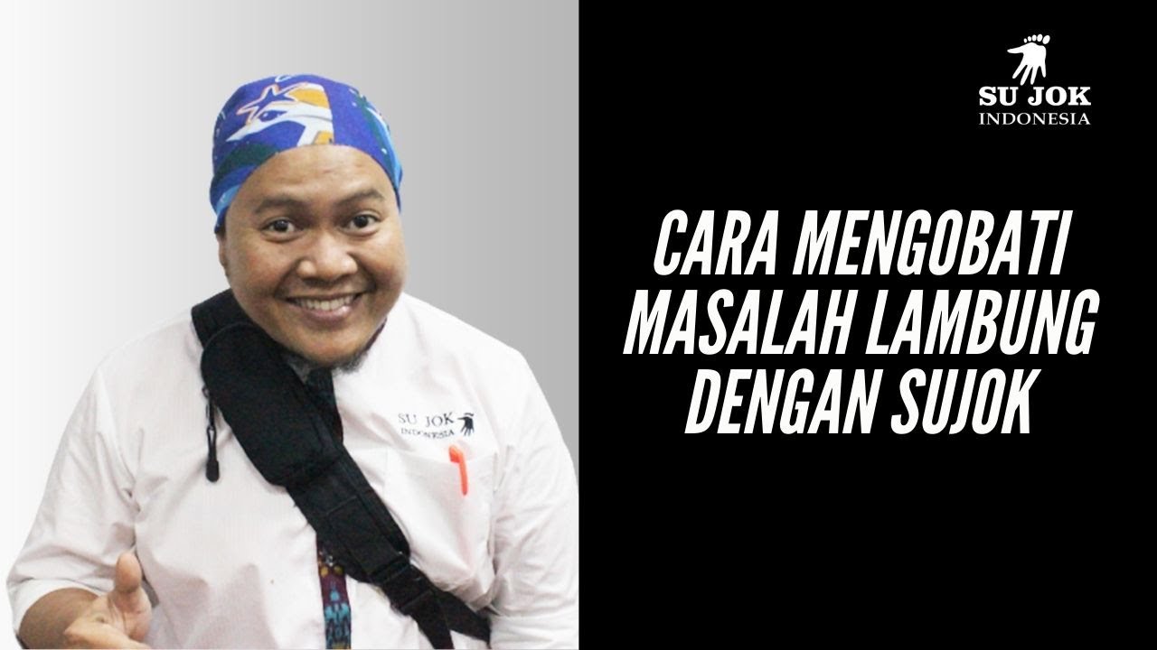 Cara Mengobati Masalah Lambung dengan Sujok 