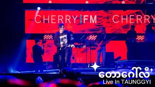 Taw Golli တောဂေါ်လီ (CherryFM 10th Anniversary )[Live in Taunggyi 2019] -Sai Sai Kham Leng, John