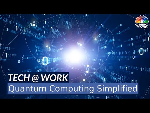 Tech @ Work | Quantum Computing Simplified