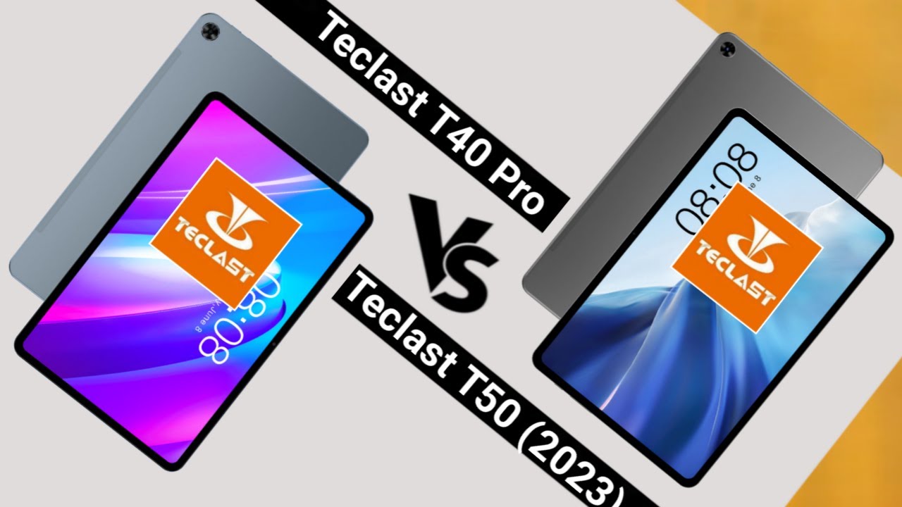 Teclast T40 Pro (2023) VS Teclast T50 (2023) | Which One is Better?