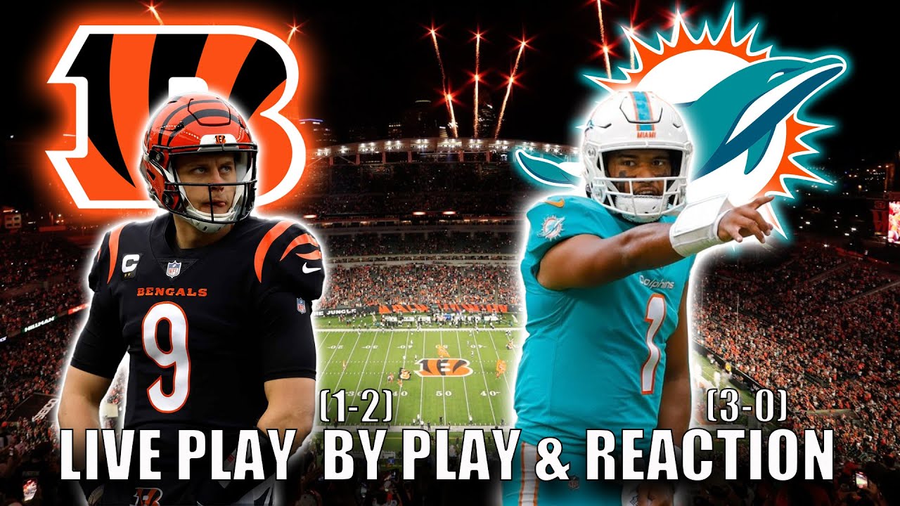 Miami Dolphins vs Cincinnati Bengals Live Stream & Play by Play (NFL Week  4) 