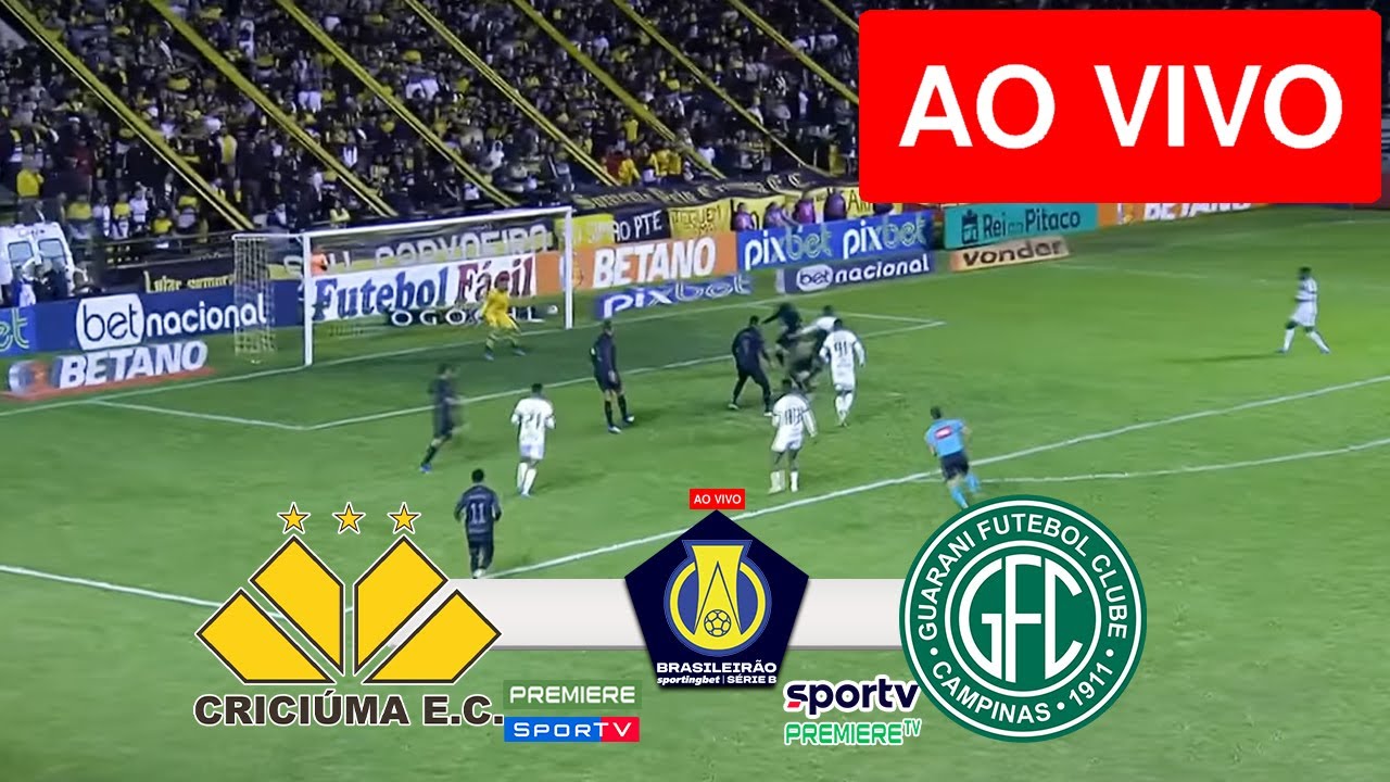 CRICIUMA X GUARANI AO VIVO COM IMAGENS - JOGO DE HOJE - ASSISTA AGORA ...