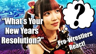Veda Scott asks pro wrestlers: Whats Your New Years Resolution