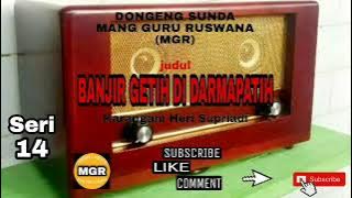 BANJIR GETIH DI DARMAPATIH (SERI 14)