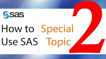 How to Use SAS - Special Topic - Configuring the SAS Environment for Efficiency