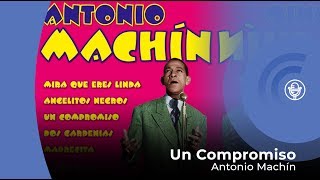 Video thumbnail of "Antonio Machín - Un Compromiso (con letra - lyrics video)"