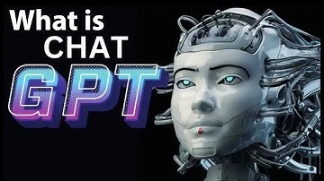 What is ChatGPT? OpenAI