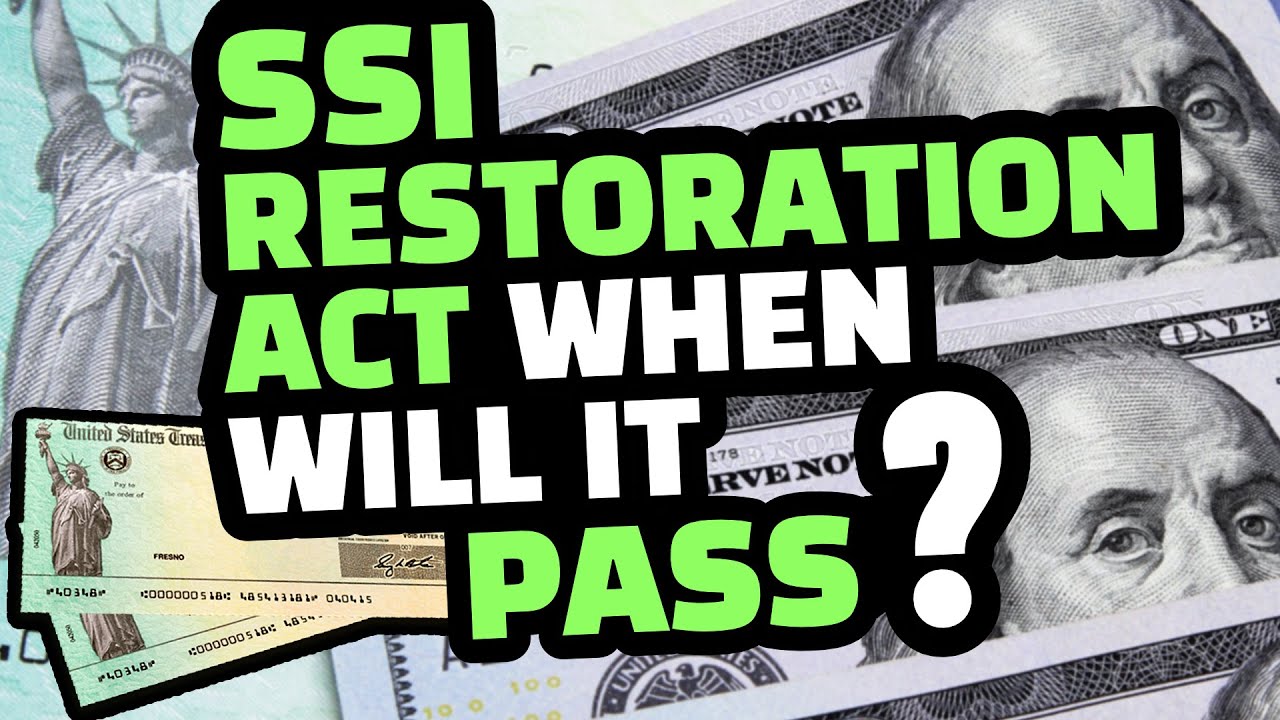 SSI STIMULUS UPDATE SSI RESTORATION ACT 2021 WHEN WILL IT PASS ? SSI