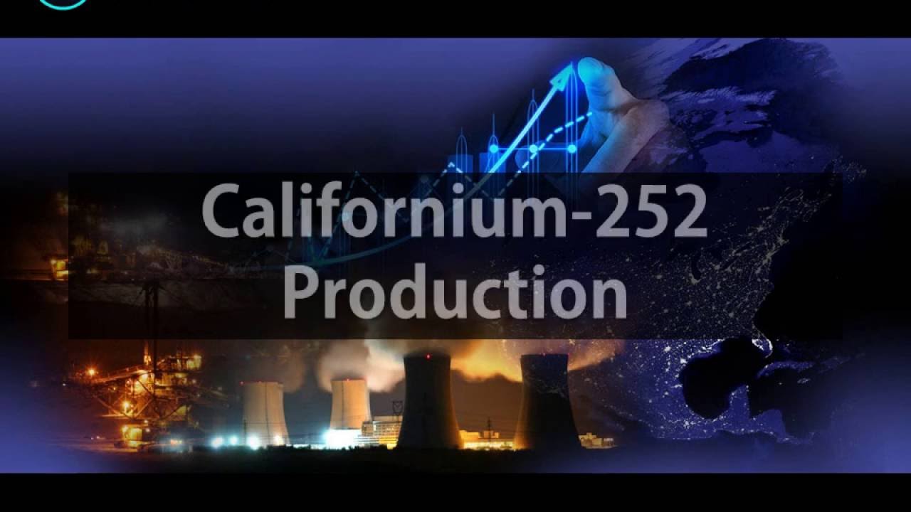 Californium-252 Production - YouTube