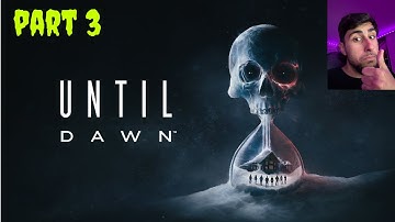 THIS WAS A BAD IDEA!! | Until Dawn - Part 3
