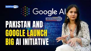 Pakistan partners with Google for nationwide AI Seekho 2026 screenshot 4