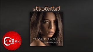 Yağmur Akoğlu - Gündönümü (Official Audio)