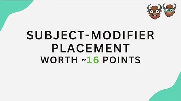 SAT Reading: Mastering Subject Modifier Questions