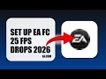 How To Set Up EA FC 25 FPS Drops 2026 (STEP BY STEP)