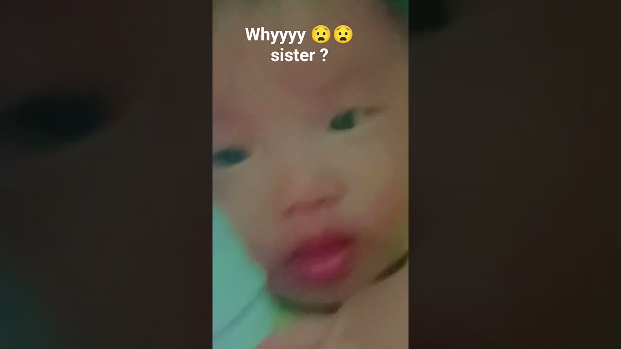 Whyyyy Sister 