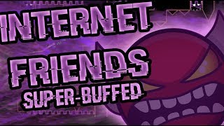 АДСКИЕ БАФФЫ! Internet Friends [By Endlevel] [Buffs by me]