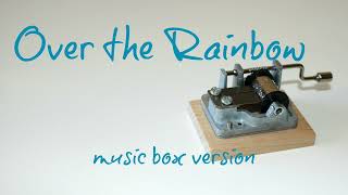 Over the Rainbow from The Wizard of Oz - MUSIC BOX