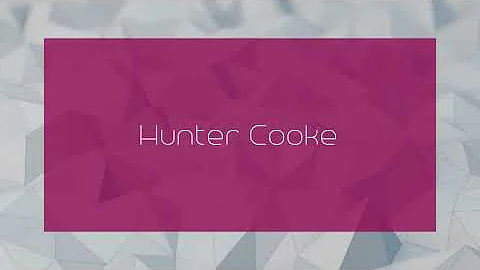 Hunter Cooke - appearance