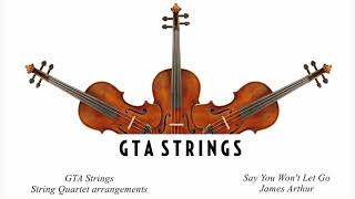 Video thumbnail of "Say You Won't Let Go  - String Quartet COVER - James Arthur"