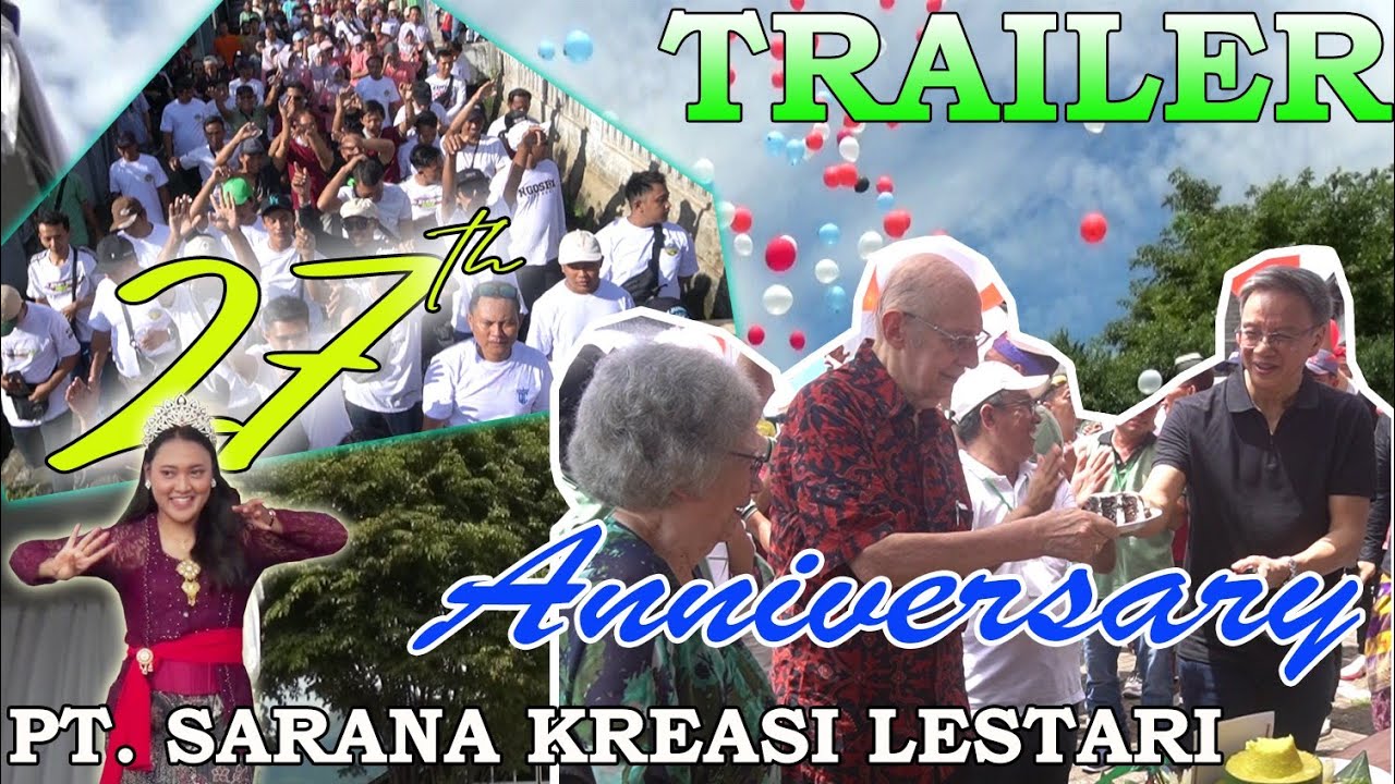 HUT PT Sarana Kreasi Lestari ke 27 - Trailer