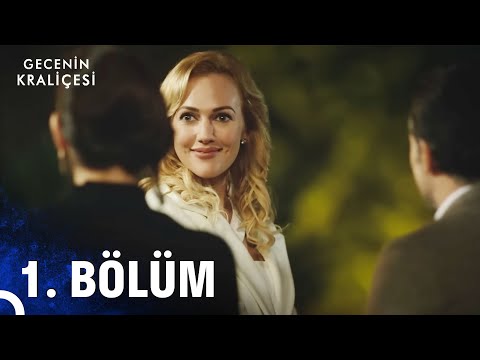 Gecenin Kraliçesi 1. Bölüm (Full HD)