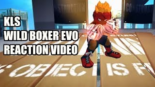KLS Wild Boxer Evolution Reaction Video