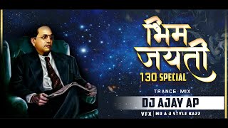 BHIMJAYNTI 130 NEW SONG ( DIOLGUE & TRANCE MIX ) DJ AJAY AP || VFX BY MR A J STYLE
