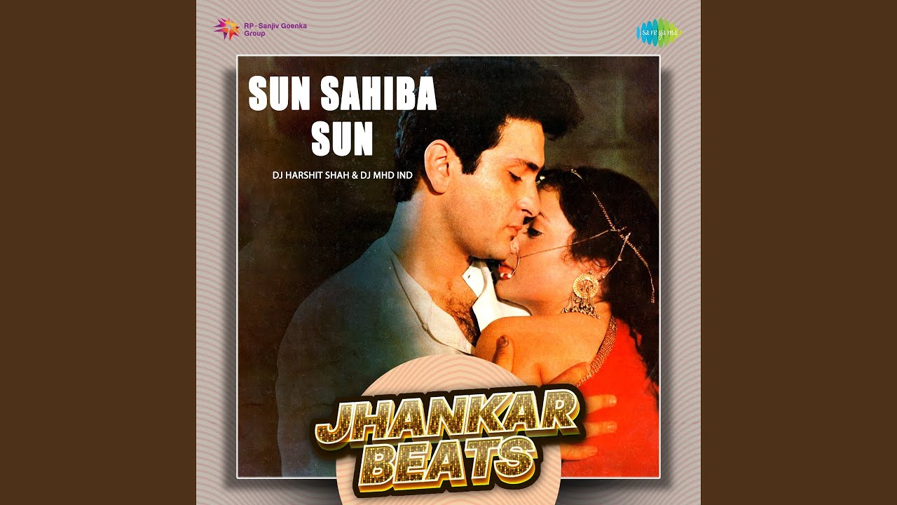 Sun Sahiba Sun   Jhankar Beats