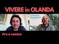 Vivere in Olanda | Pro e contro