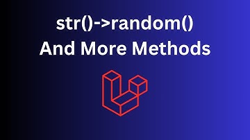 Laravel: Get a Random String in 5+ Ways