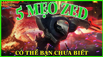 Tốc Chiến | 5 Mẹo Zed Có Thể Bạn Chưa Biết | Qkei Tốc Chiến