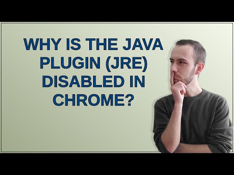 Why is the Java plugin (JRE) disabled in Chrome?
