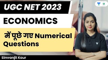 UGC NET Economics 2023 में पूछे गए Numerical Questions | Simranjit Kaur