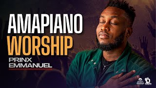 HOT AMAPIANO PRAISE AND WORSHIP |PRINX EMMANUEL🤯🤯🥵 @Thisisprinx