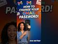 HOW TO CHANGE YOUR GMAIL PASSWORD 🔑 😱 #howto #smartphone