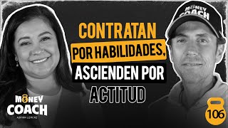106 | They hire for skills, they promote for attitude: lessons from a great leader - María José H.