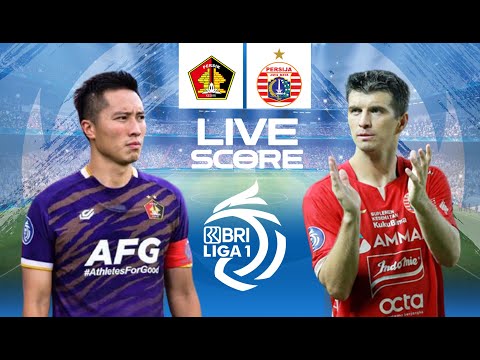 🔴LIVE SCORE : PERSIK KEDIRI VS PERSIJA JAKARTA | LIGA 1 INDONESIA