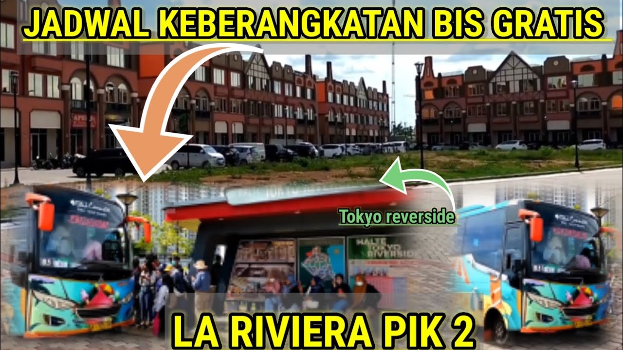 LA Riviera pik2 Naik bis gratis Tokyo reverside