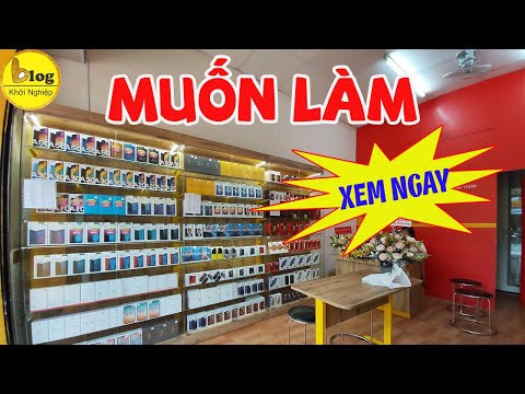 Kinh nghiệm mở cửa hàng điện thoại từ người thành công