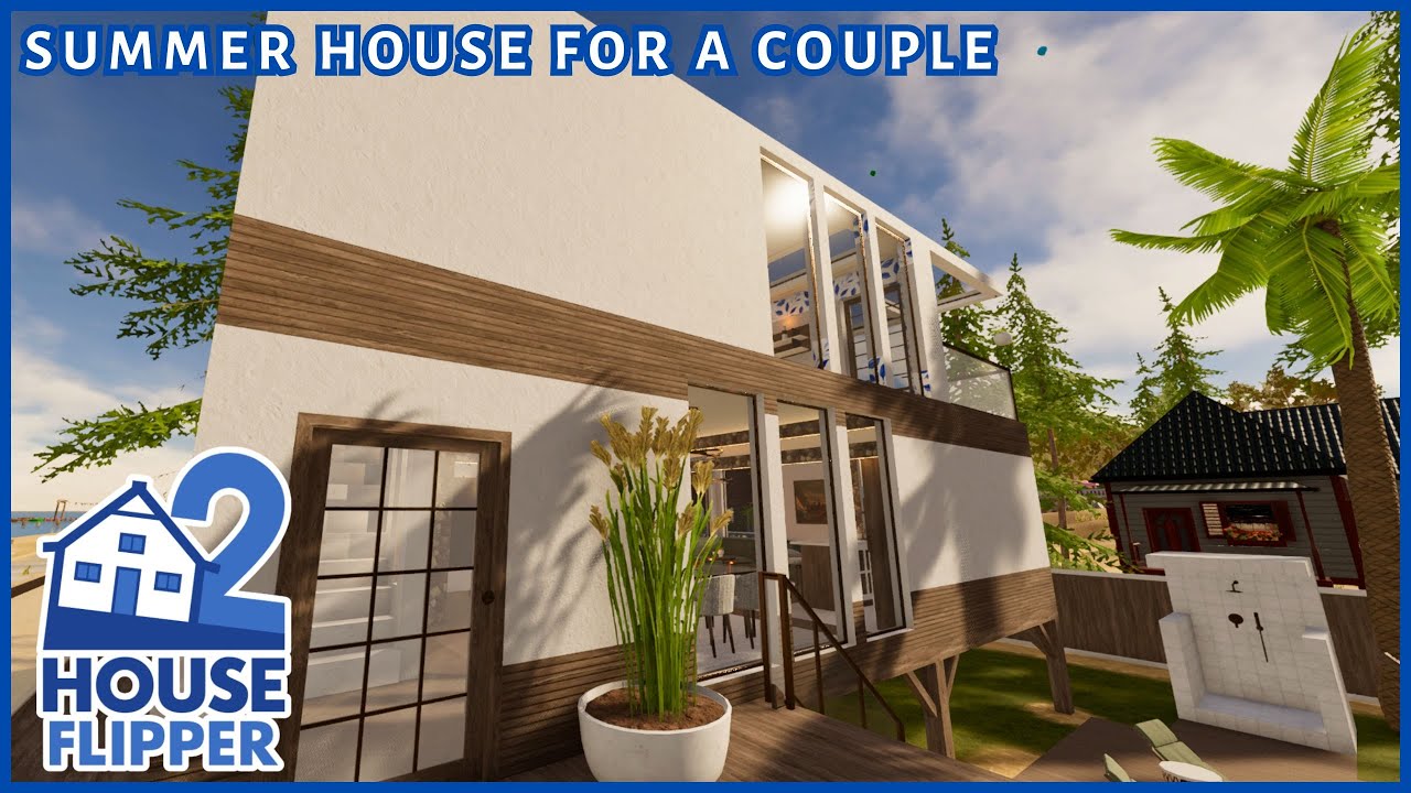 Summer House for a Couple | House Flipper 2 (custom job, community content)