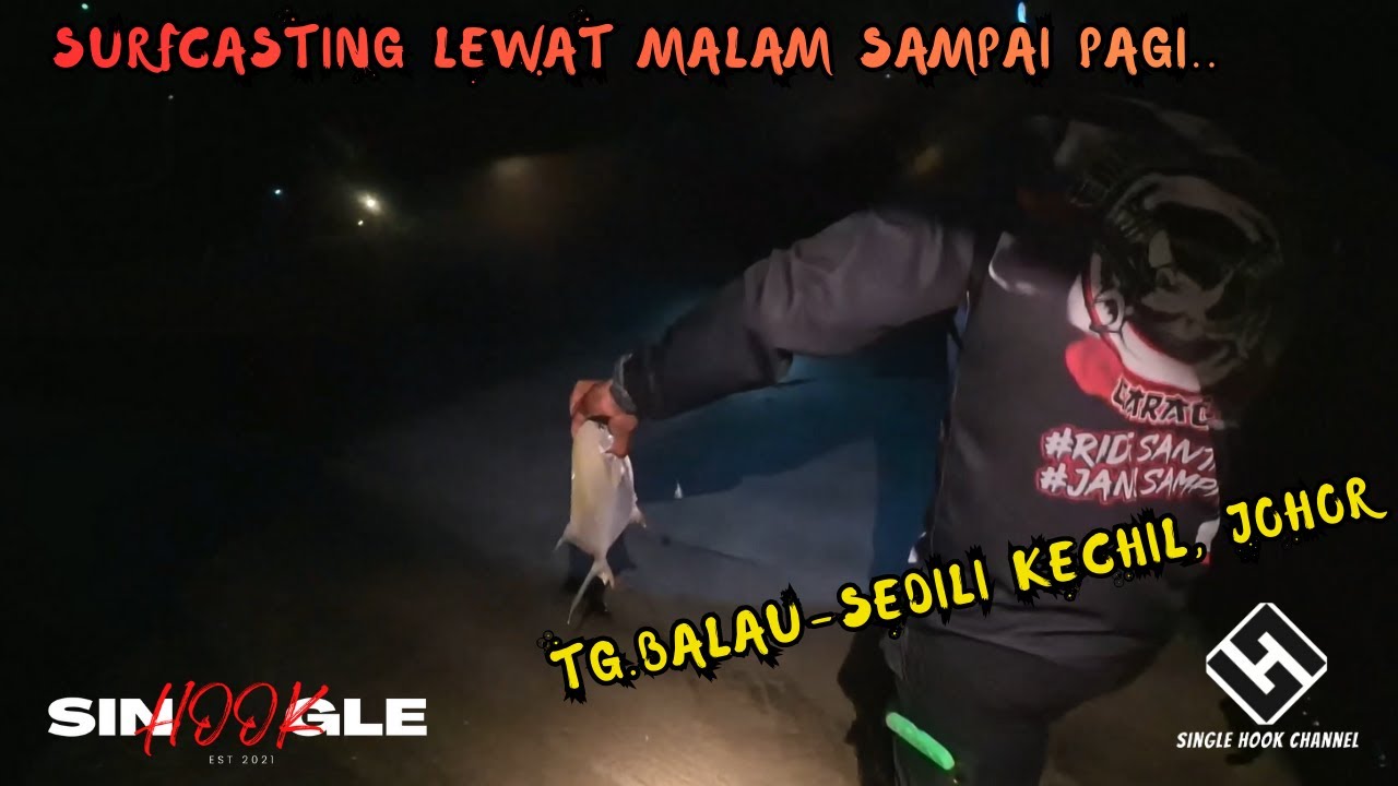 Memancing Surfcasting Di Tg.Balau-Sedili Kechil, Johor | Aug 25