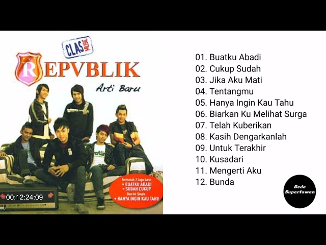 Full Album Repvblik - Arti Baru (Repecage) class=