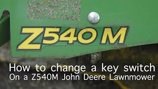 John Deere Z540M Ignition Switch Replacement – Step-by-Step DIY Guide