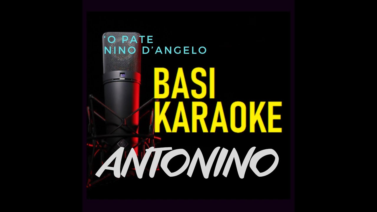NINO D'ANGELO - 'O Pate (base karaoke nuova versione ton. -2)